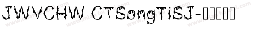 JWVCHW CTSongTiSJ字体转换